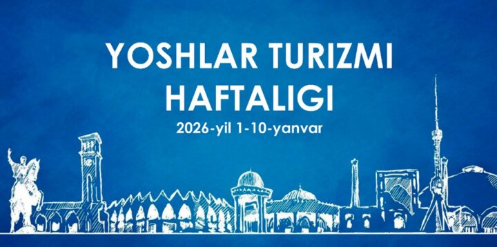 В Узбекистане с 1 по 10 января пройдёт Неделя молодёжного туризма
